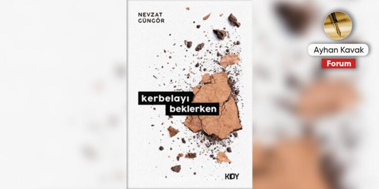 Kerbelayı beklerken