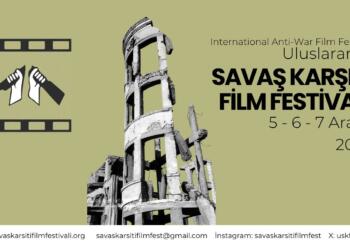 Uluslararası Savaş Karşıtı Film Festivali Aralık’ta