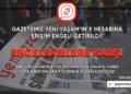 X’te engel devam ediyor: Gazetemizin hesabı kapatıldı
