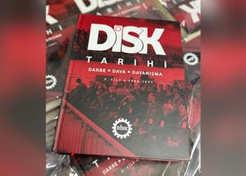 Darbe sonrası DİSK Tarihi kitaplaştı: Darbe, Dava, Dayanışma
