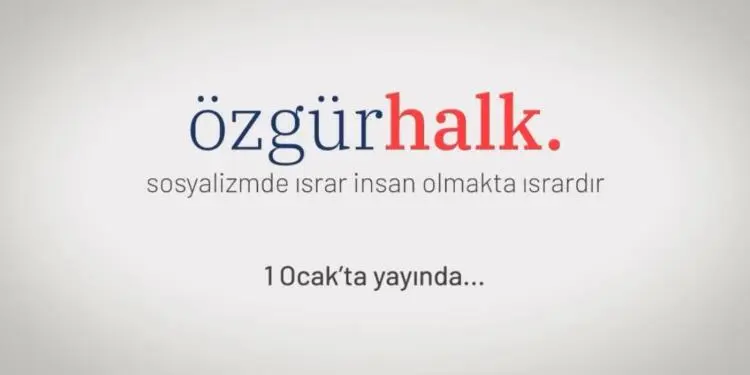 ‘Özgür Halk’ yeni yılda yayında