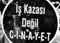 Agirî’de iş cinayeti