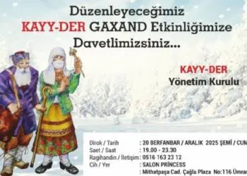 KAYY-DER Ümraniye’de Gaxand Gecesi’ düzenleyecek 