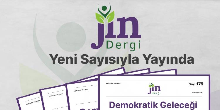 Jin Dergi'nin yeni sayısı 'Demokratik Geleceği Kurmak!' kapağıyla çıktı